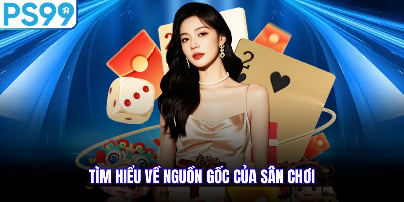 Tìm hiểu về nguồn gốc của sân chơi